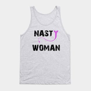 NASTY WOMAN T-SHIRT Tank Top